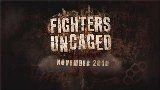 Fighters Uncaged Trailer/Video - Fighters Uncaged Trailer