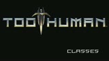 Too Human Trailer/Video - Too Human Co-op Classes Video